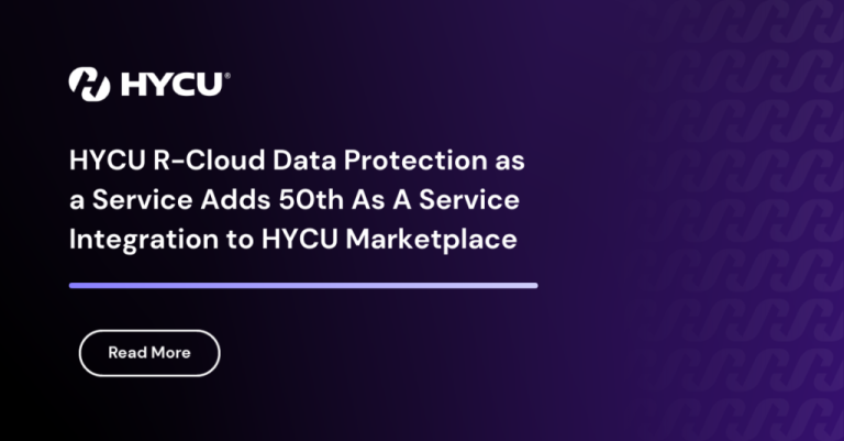 HYCU® Unveils Enhanced Data Protection for Box, Enabling Enterprise-Grade Backup and Recovery for More Than 115,000+ Organizations Worldwide