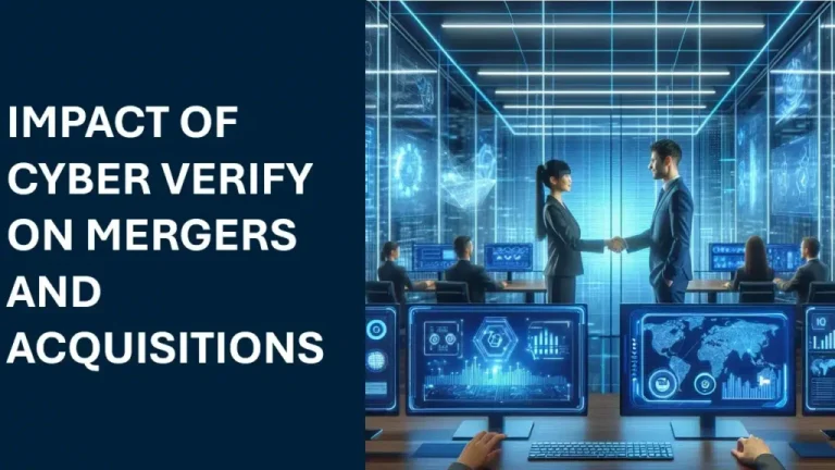 Impact of Cyber Verify on Mergers and Acquisitions